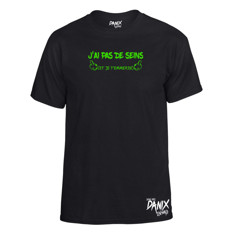 Tshirt J'ai pas de seins et je ... (Femme)